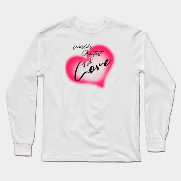 World's greatest first love , girlfriend holiday , girlfriend Long Sleeve T-Shirt by Otaka-Design